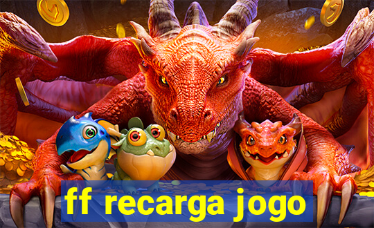 ff recarga jogo